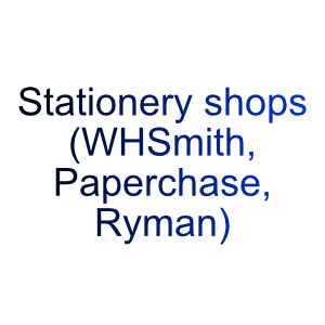 Stationery shops (WHSmith, Paperchase, Ryman)
